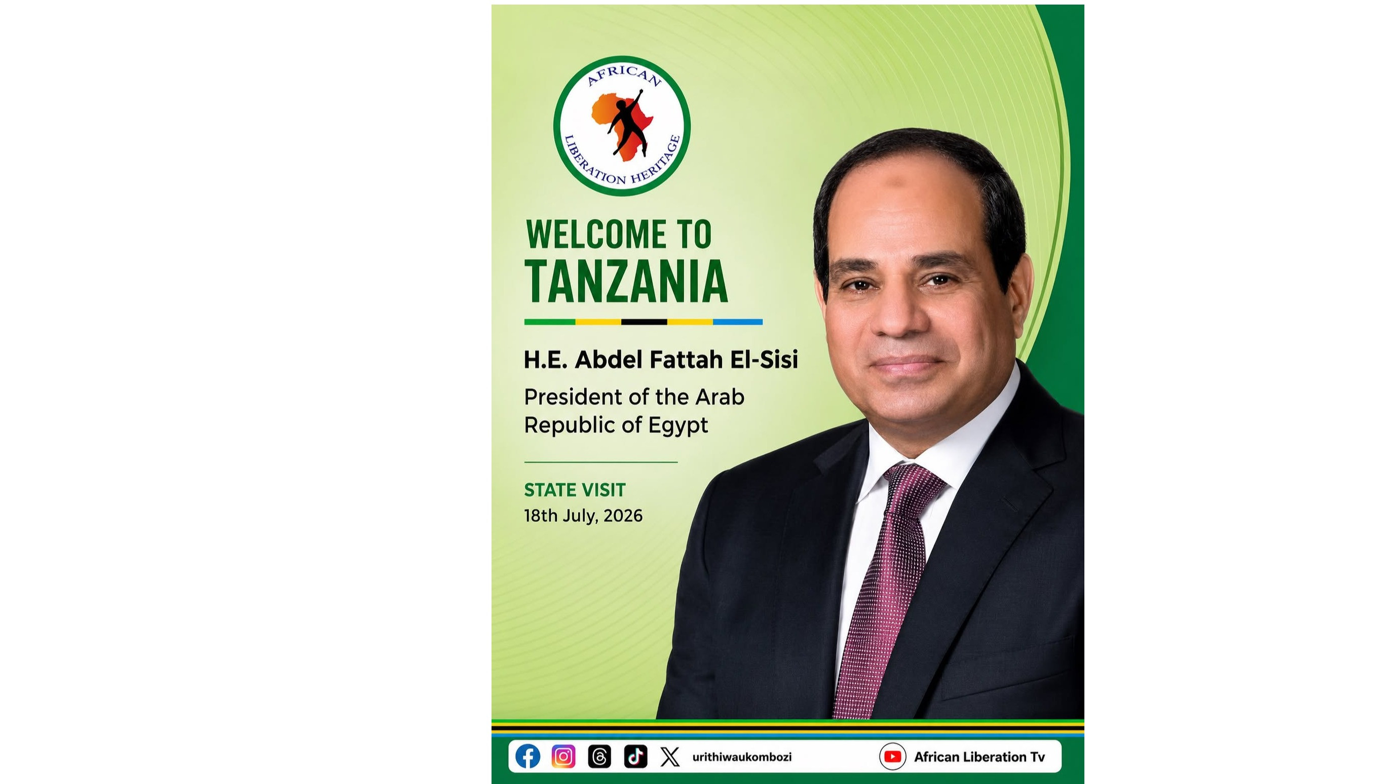 Karibu Tanzania, Mheshimiwa Rais wa Jamhuri ya Kiarabu ya Misri, Abdel Fattah El-Sisi.